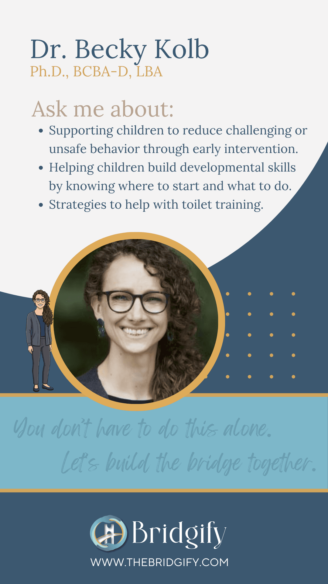 Dr. Becky Kolb, Ph.D., BCBA-D, LBA — Researcher & Practitioner. Early intervention, developmental skill building, and practical strategies for toileting support.